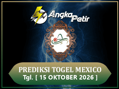 Forum Syair Togel Mexico 15 Oktober 2026 Hari Kamis